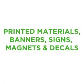 Printed Materials, Banners, Signs, Magnets & Decals